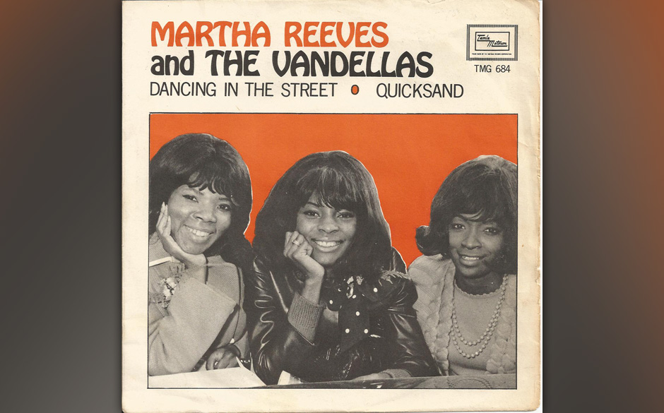 40. Martha and the Vandellas – Dancing In The Street 
Mickey Stevenson, der Martha Reeves zunächst als seine Sekretäri...