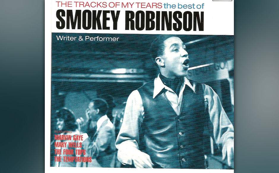 50. Smokey Robinson and the Miracles – The Tracks Of My Tears
Wenn Smokey Robinson und die Miracles „The Tracks Of My ...