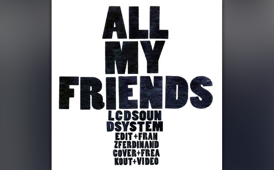 12. LCD Soundsystem: All My Friends