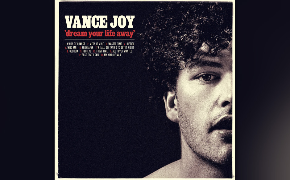 Vance Joy: Dream Your Life Away