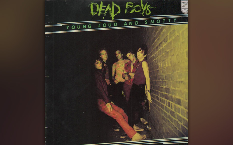 Dead Boys – „Young Loud And Snotty“ (Sire, 1977)
„Can’t stand up, honey, got my tongue on the floor/ Living out ...