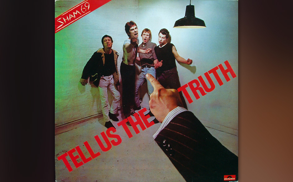Sham 69 – „Tell Us The Truth“ (Polydor, 1978)
„If you’re proud to be a Cockney, clap your hands!“, skandieren ...
