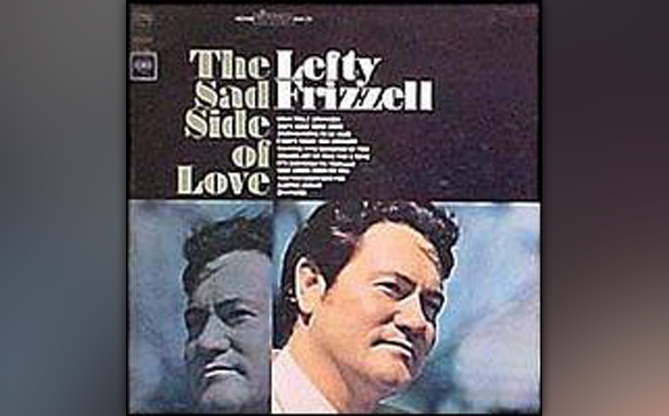 Nur Hank Williams war als Sänger und Songwriter so bedeutend und stilbildend für die Coun- try Music wie Lefty
Frizzell....