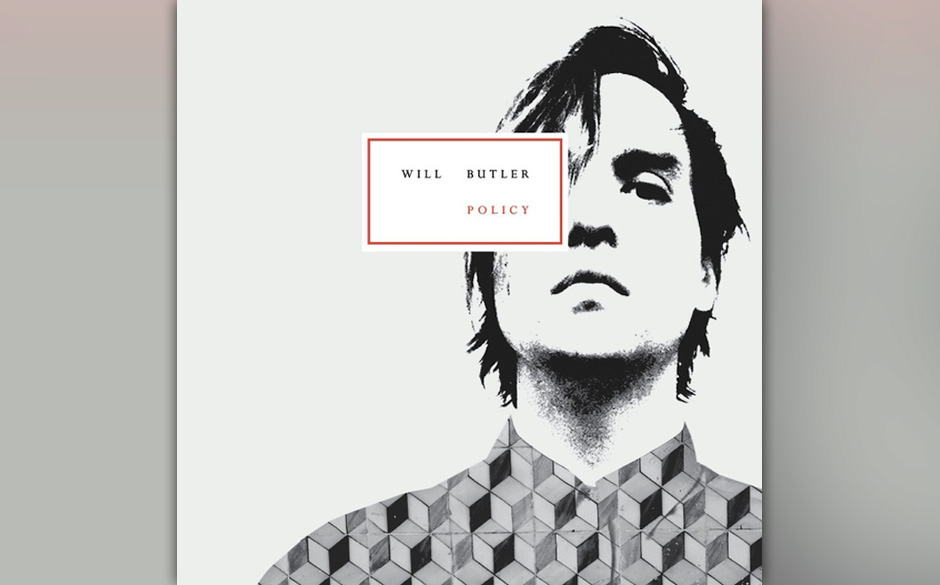 Will Butler - "Policy" (VÖ: 10.3.)