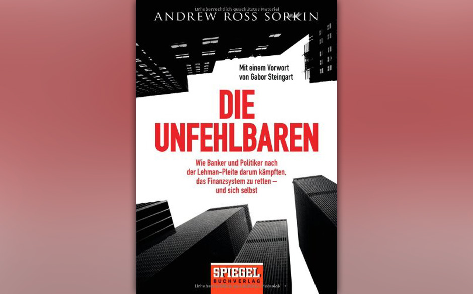 Andrew Ross Sorkin - "Die Unfehlbaren"