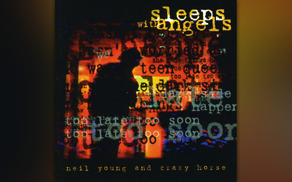 Platz 8: Neil Young & Crazy Horse - "Sleeps With Angels"