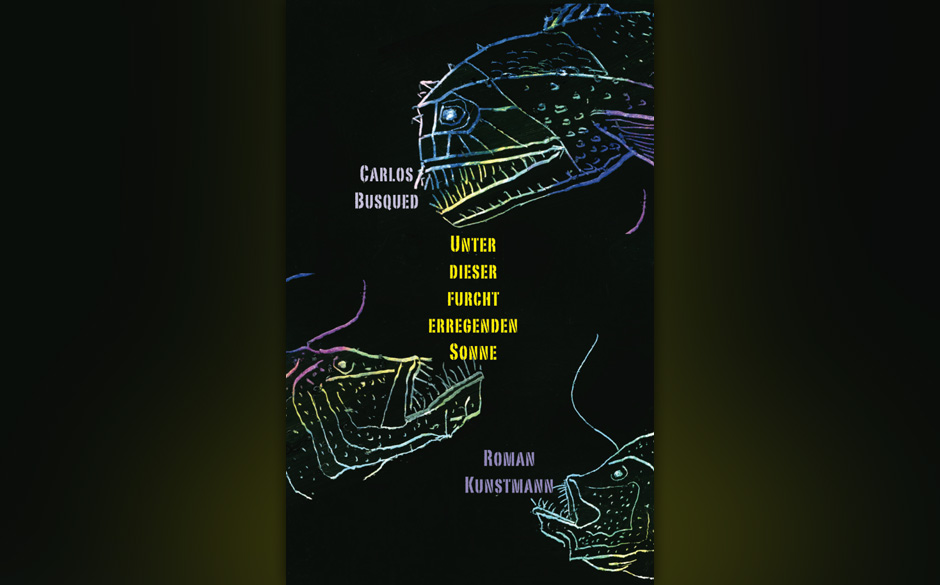 11. Carlos Busqued: „Unter dieser furchterregenden Sonne“ (2009)
Pampa Chainsaw Massacre. Die einstigen Folterknechte ...