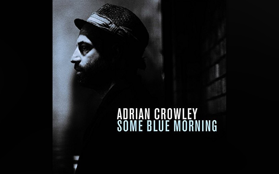 Adrian Crowley - Some Blue Morning