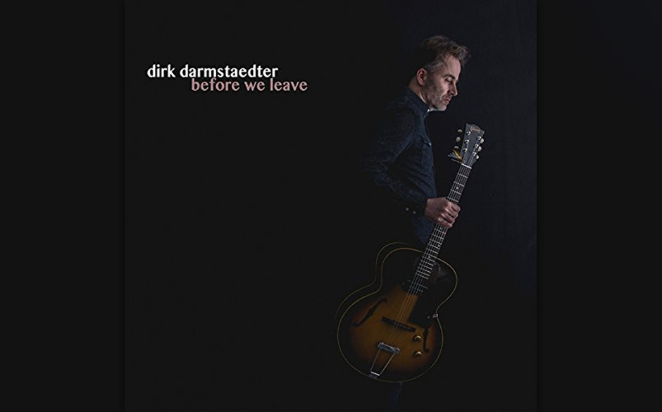 Dirk Darmstaedter - "Before We Leave"