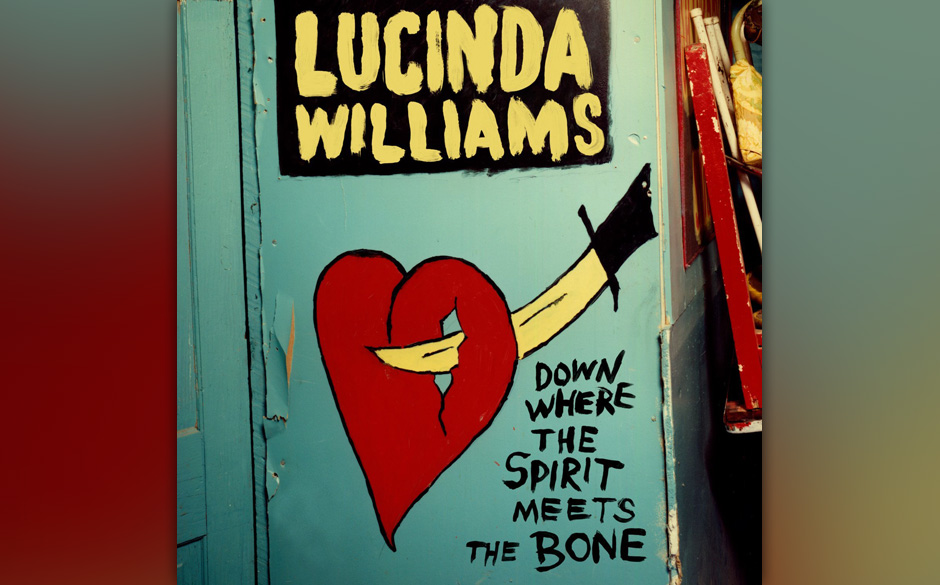 Lucinda Williams - "Down Where The Spirit Meets The Bone"