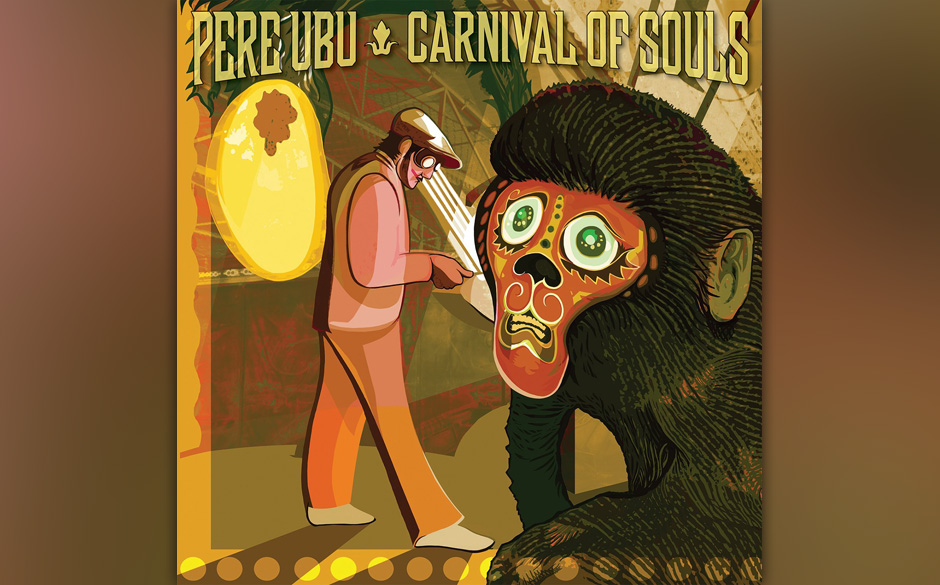 Pere Ubu - "Carnival Of Sorts"