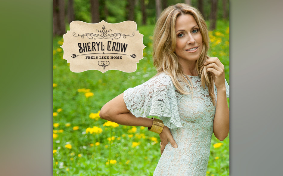 Sheryl Crow - "Feels Like Home"