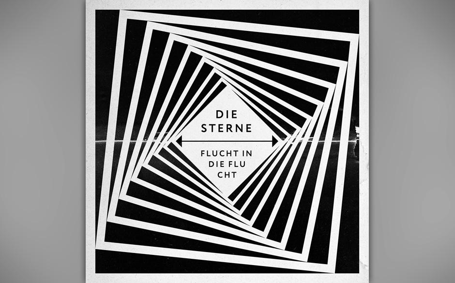 Die Sterne - "Flucht In Die Flucht"