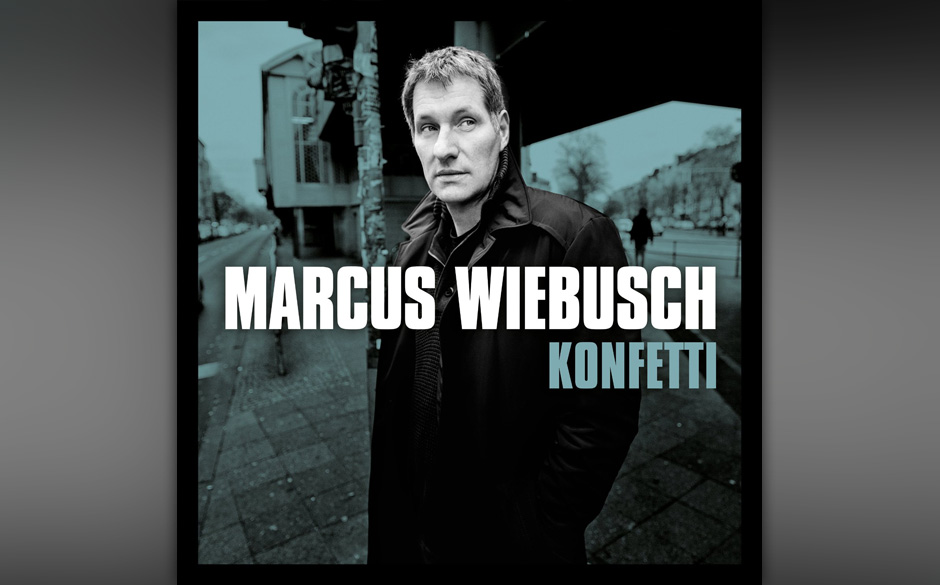 Marcus Wiebusch - "Konfetti"