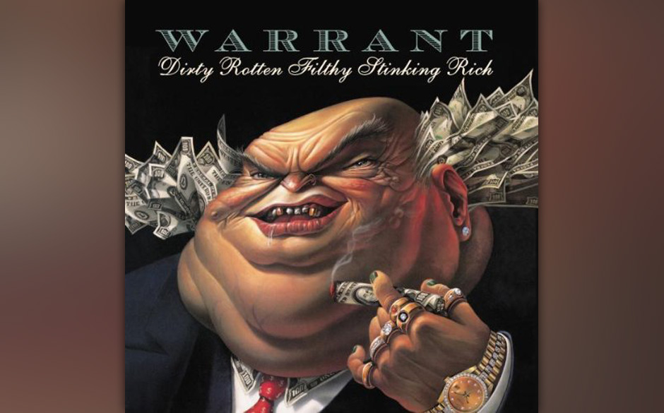 Warrant - "Dirty Rotten Filthy Stinking Rich"