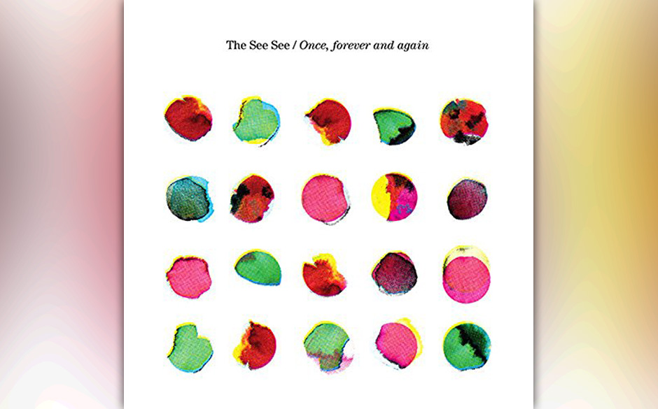 The See See - Once Forever and Again