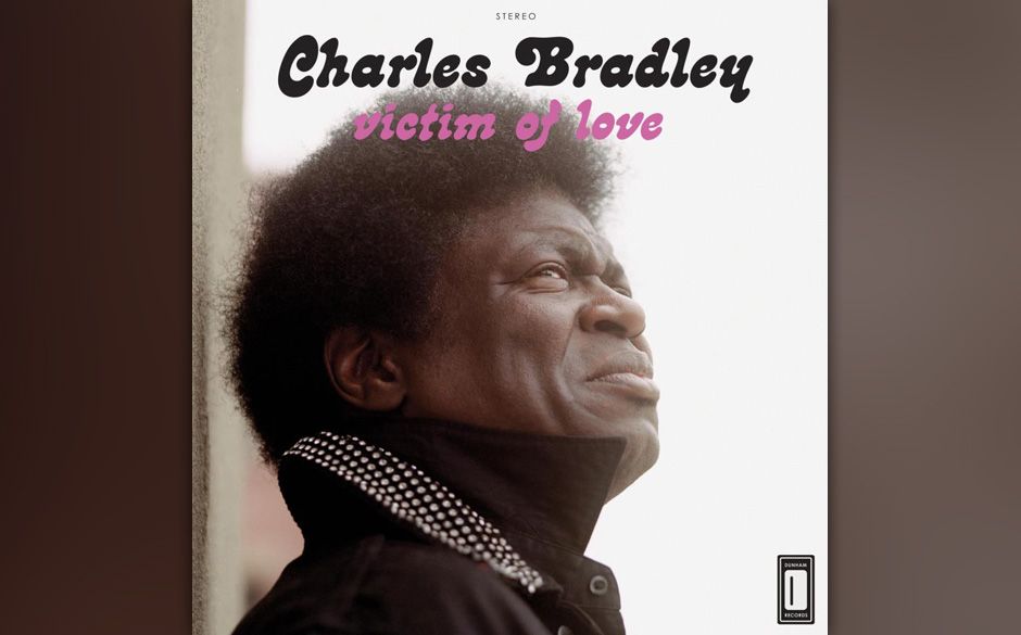 Charles Bradley - "Victims Of Love" (05. 04.)