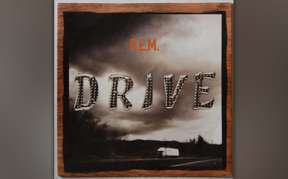 4. Drive ("Automatic For The People", 1992). Die Single, die das größte Album von R.E.M. eröffnet. Im Jahr nach „Smel...