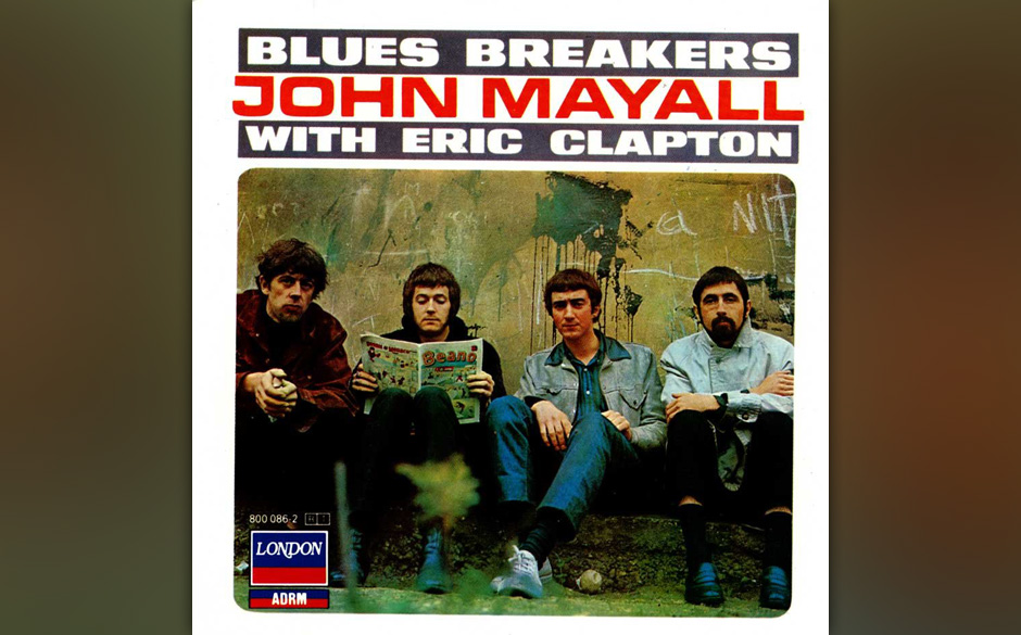 John Mayall With Eric Clapton - "Blues Breakers" (Decca, 1966):

Auf dem Cover mimt Clapton den trotzig dreinschauenden Be...