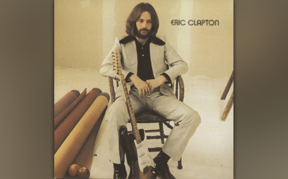 Eric Clapton - "Eric Clapton" (Polydor, 1970):

"Easy Now", flehte Clapton am Tag, als Gott auf die Erde fiel -und klang d...