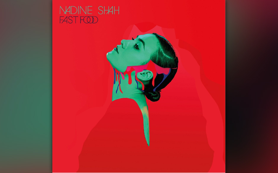 Nadine Shah - "Fast Food" (VÖ: 02.04.2015)
