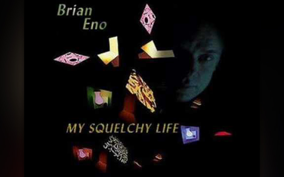 Brian Eno - My Squelchy Life