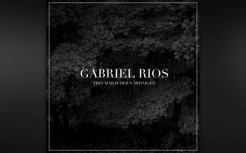 Gabriel Rios: "This Marauder’s Midnight". Leisetreter-Songs zwischen Intimität und Opulenz, selten zwingend.