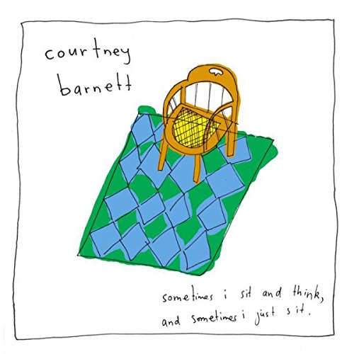 Courtney Barnett: „Sometimes I Sit and Think, and Sometimes I Just Sit“. Empfohlen von Maik Brüggemeyer, Max Gösche,...