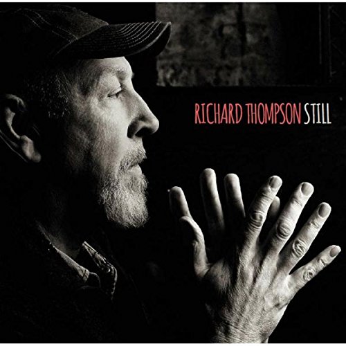Richard Thompson: "Still". Empfohlen von Arne Willander.