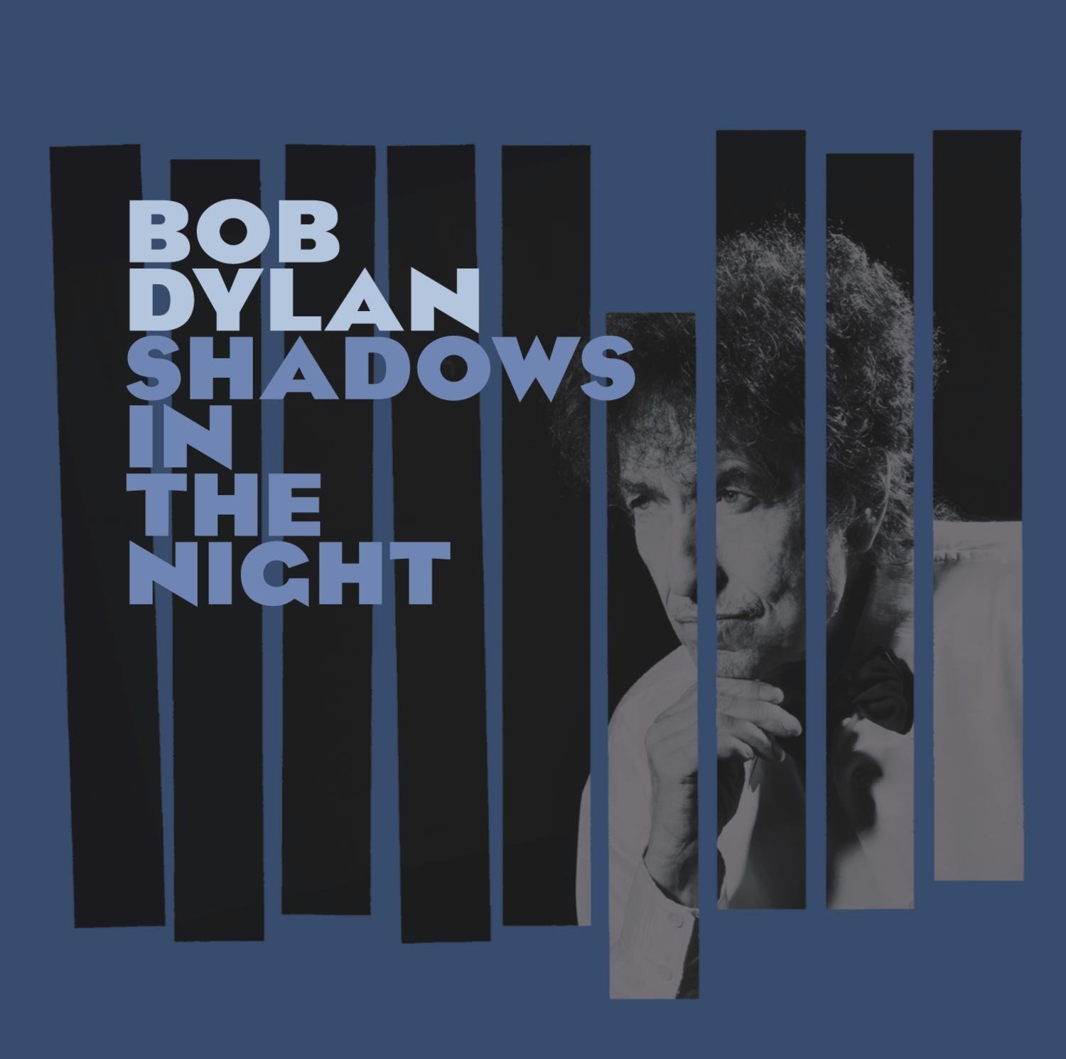Bob Dylan: "Shadows In The Night". Empfohlen von Maik Brüggemeyer, Arne Willander und Sebastian Zabel