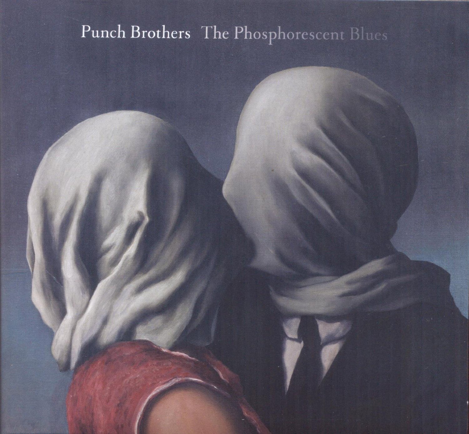 Punch Brothers: "Phosphorescent Blues". Empfohlen von Fabian Peltsch.