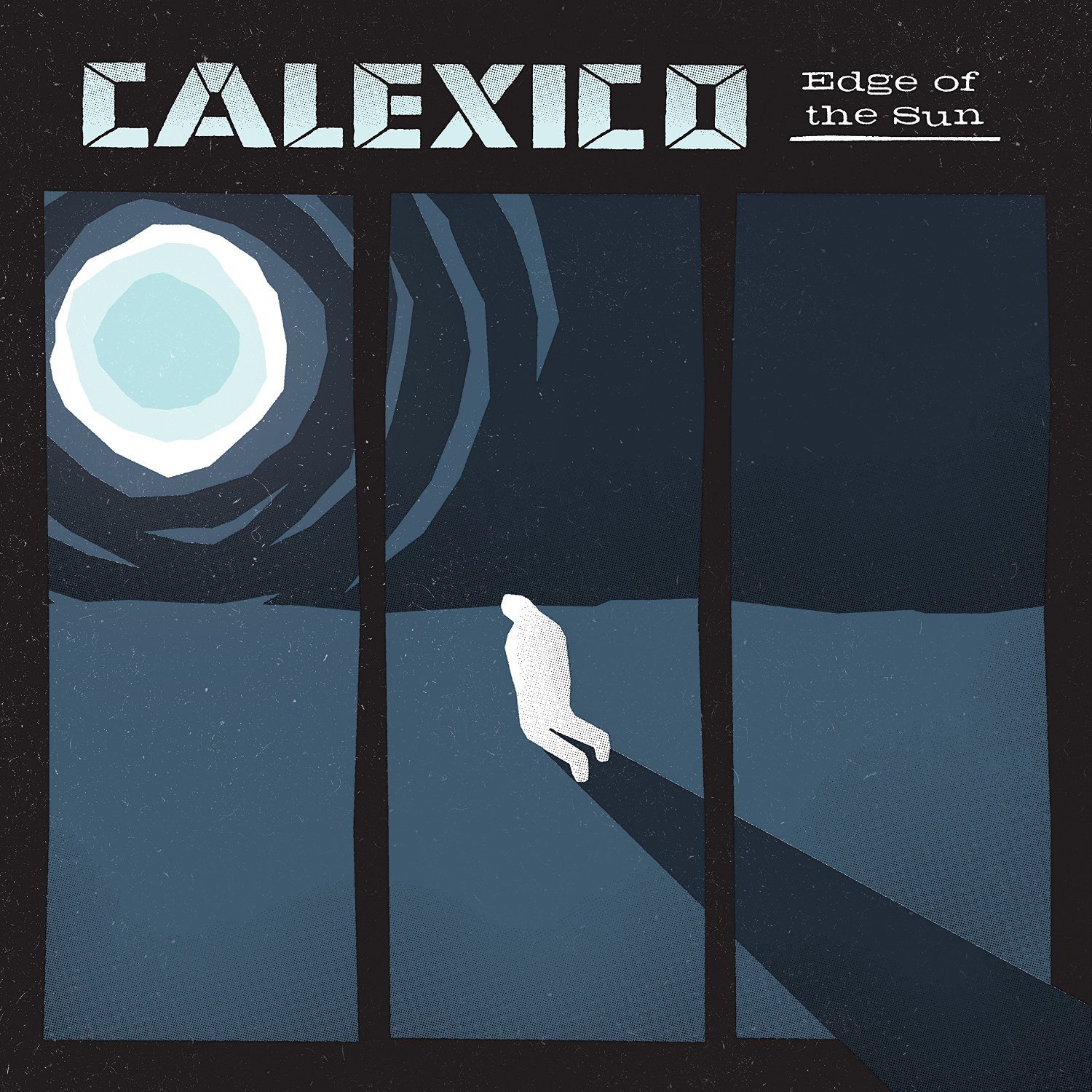 Calexico: "Edge Of The Sun". Empfohlen von Fabian Peltsch.