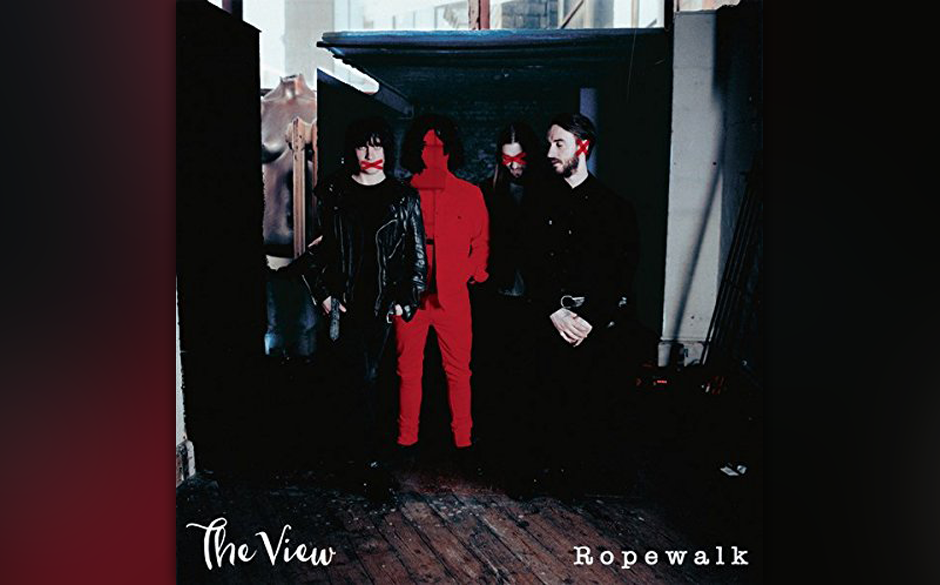 The View: „Ropewalk“. Nach dem Alkohol- und Drogenentzug ihres Sängers Kyle Falconer setzen die Schotten wieder alles...