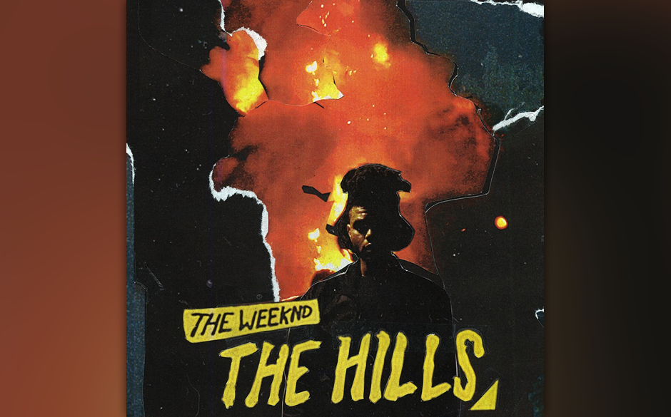 11. The Weeknd: „The Hills“