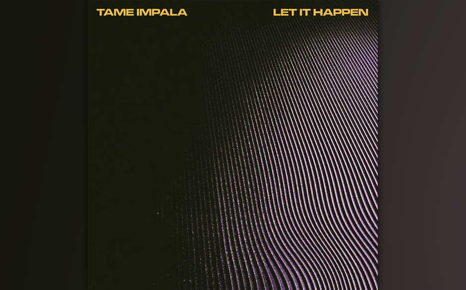 17. Tame Impala: „Let It Happen“