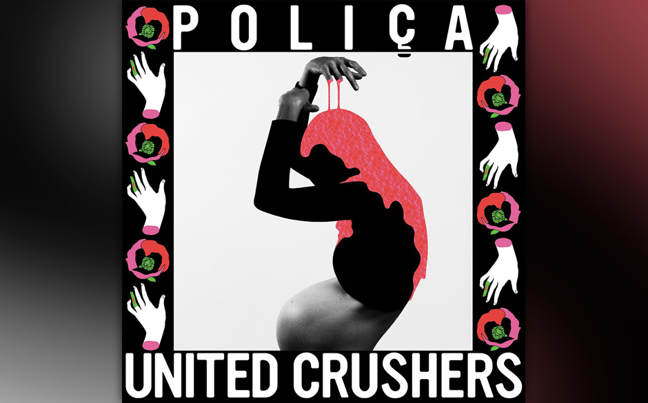 POLIÇA – „United Crushers“ (04.03.)