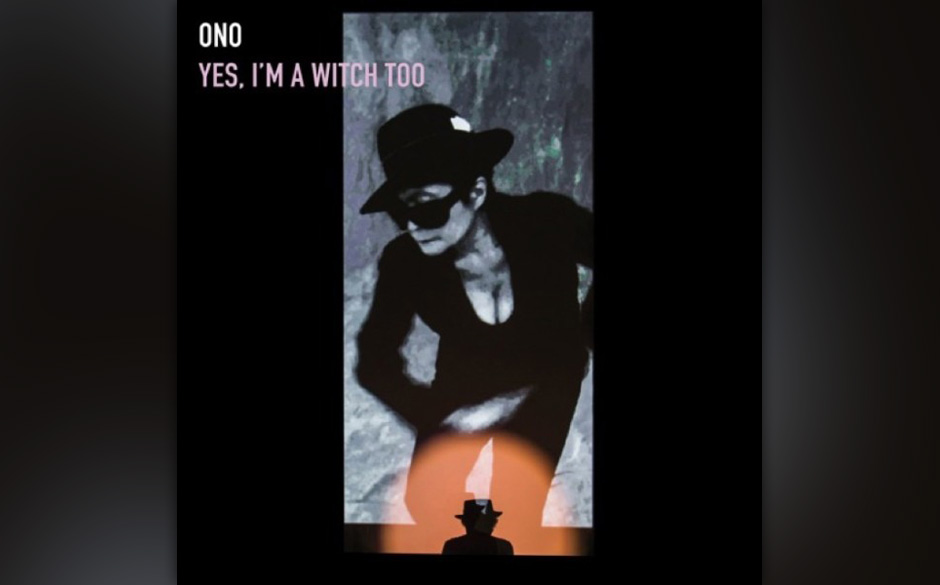 Yoko Ono – „Yes, I’m a Witch Too“ (22.01.)