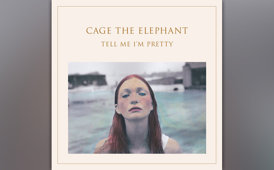 „Tell Me I’m Pretty“ ist das neue Album von Cage The Elephant aus Kentucky