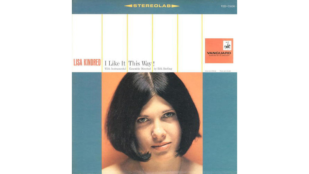 Lisa Kindred - „I Like It This Way“ (1965)

„Lisa is made of rhythm“, schreibt Peter La Farge in den Liner Notes. ...
