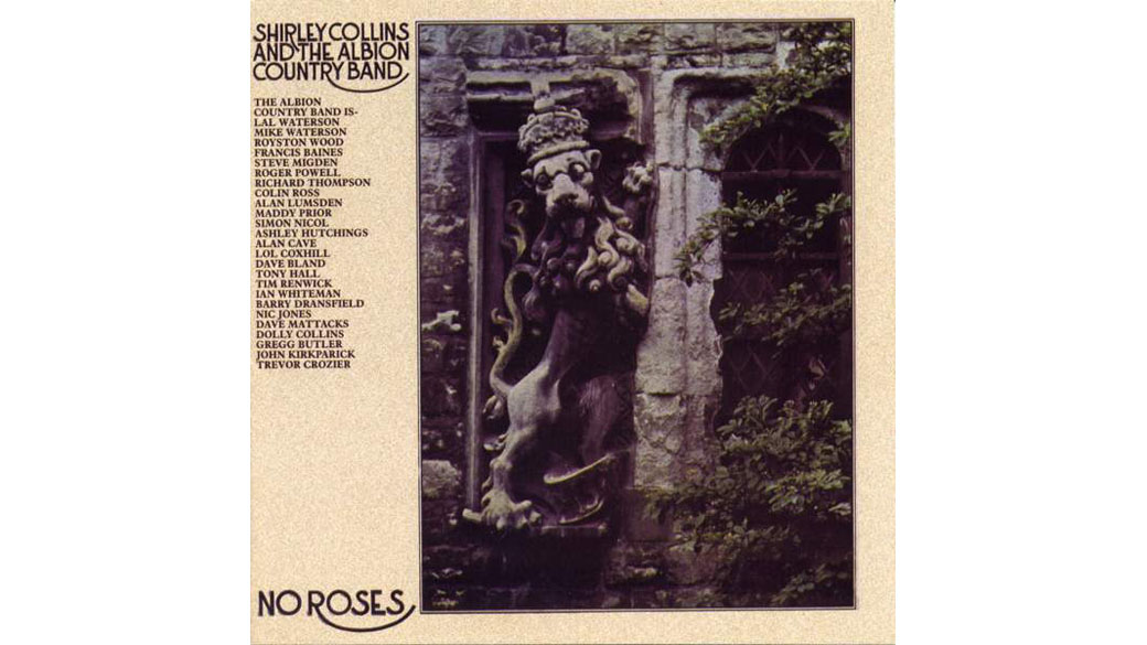 Shirley Collins & The Albion Country - „No Roses“ (1971)

Eine der tollsten Platten, die das britische Folkrevival her...