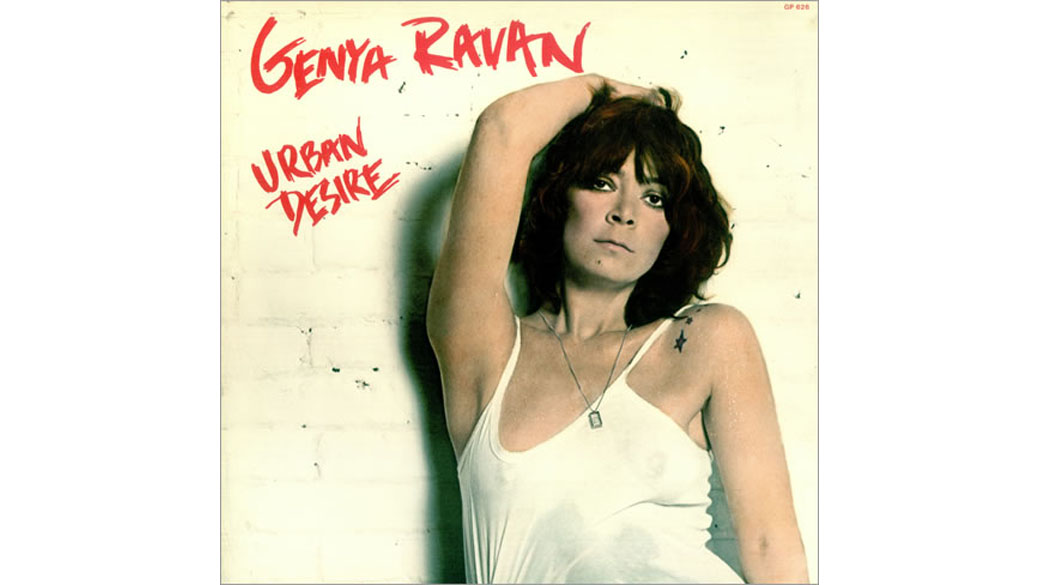 Genya Ravan - „Urban Desire“ (1978)

Die gebürtige Polin Genyusha Zelkovicz mischte als Dead-Boys-Produzentin im CBGB...