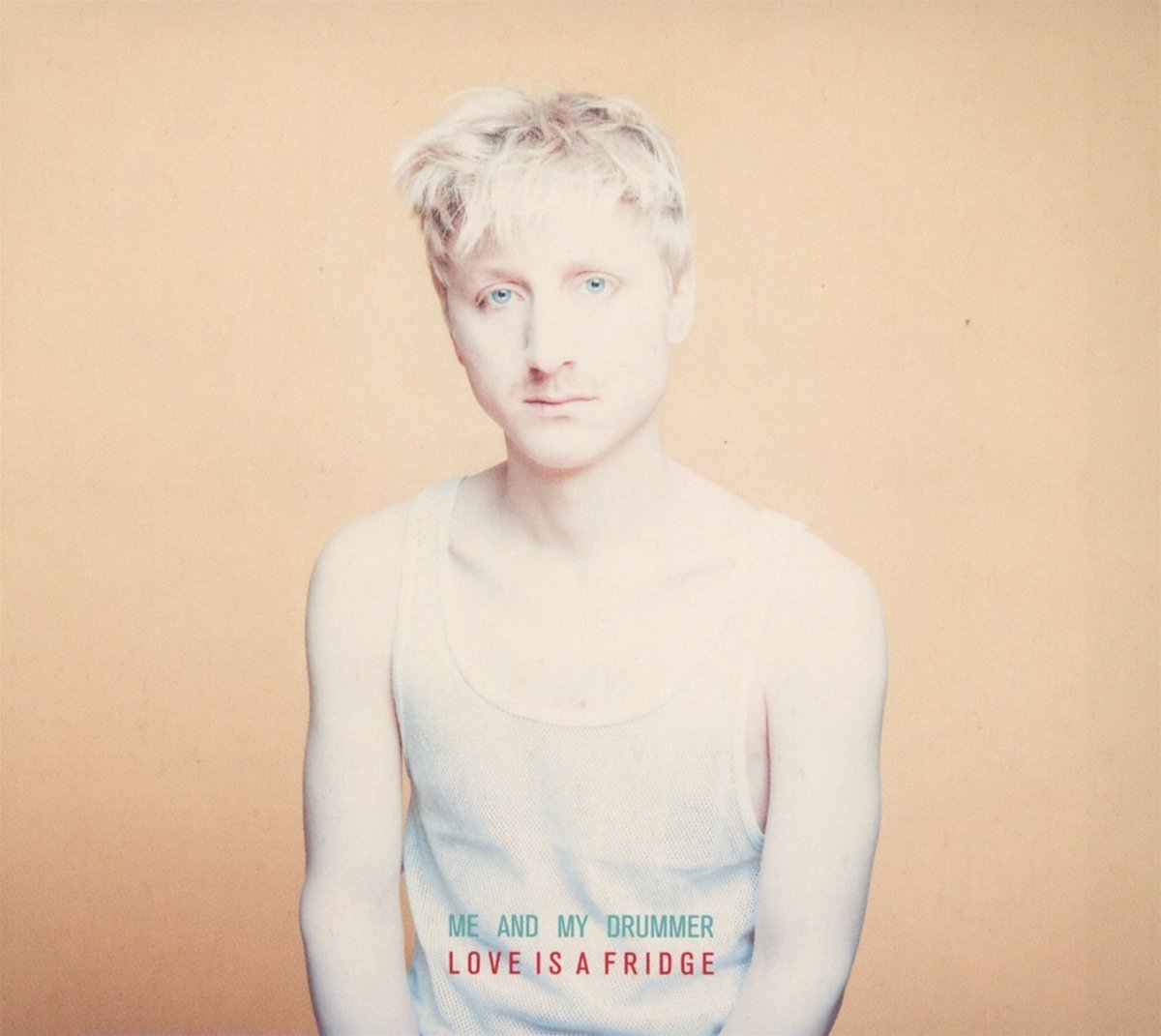 Me-And-My-Drummer-Love-Is-A-Frdge-01