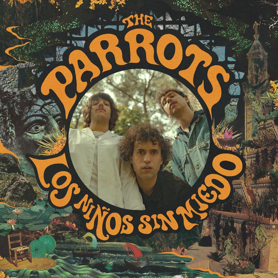 The Parrots – Los Niños Sin Miedo ★ ★. Der Sixties-Garage-Psych-Rock der spanischen Newcomer geht einem mit der Ze...