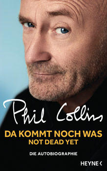 Da kommt noch was - Not dead yet von Phil Collins