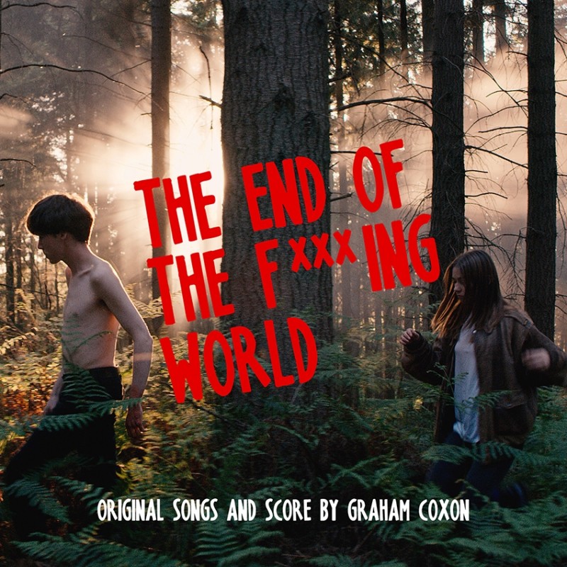 Graham Coxon: „The End Of The F***ing World“ (Soundtrack). Empfohlen von Maik Brüggemeyer.