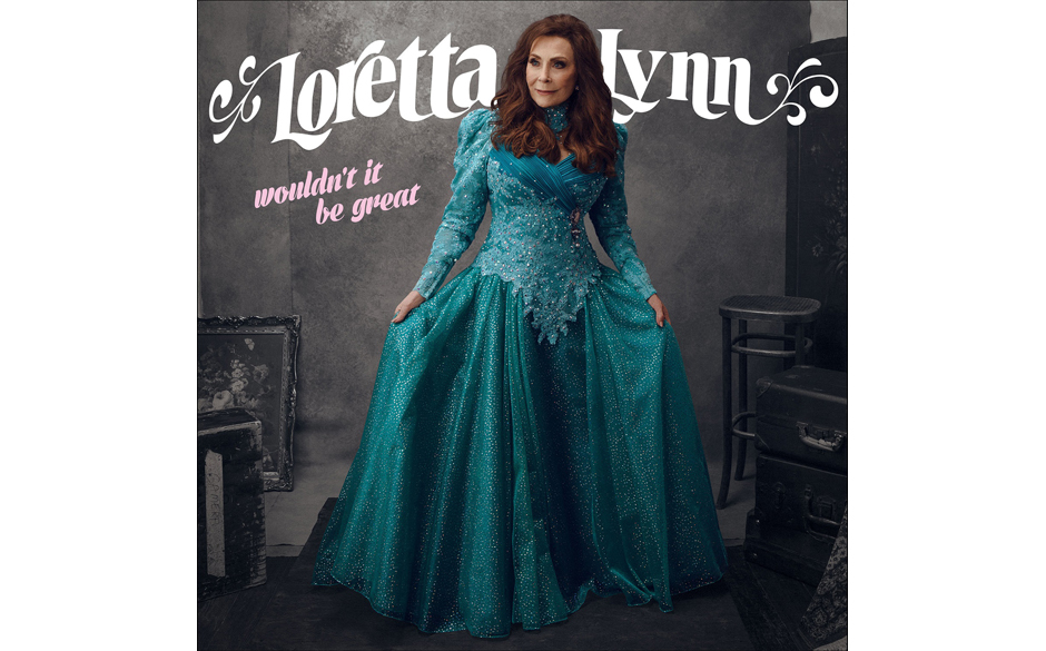 Loretta Lynn - Wouldn´t It Be Great