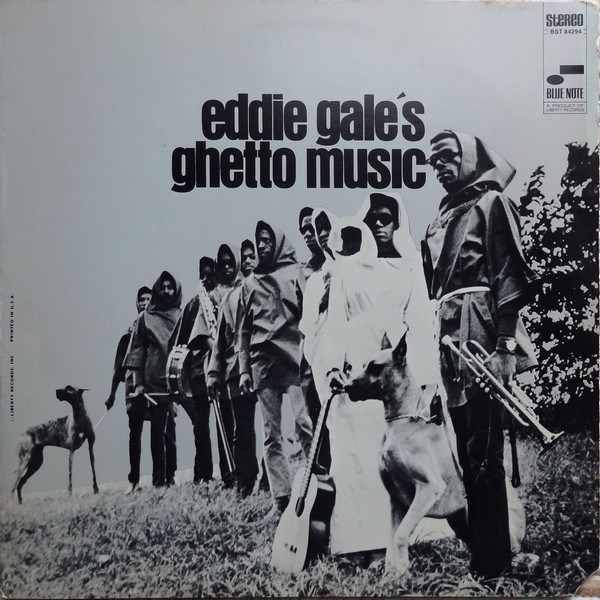 In den Sechzigern veröffentlichte Eddie Gale das Album "Ghetto Music"