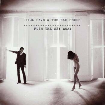 128
Push The Sky Away
Nick Cave & The Bad Seeds
Bad Seed Ltd., 2013

Mick Harvey hatte die Bad Seeds verlassen, die alte F...