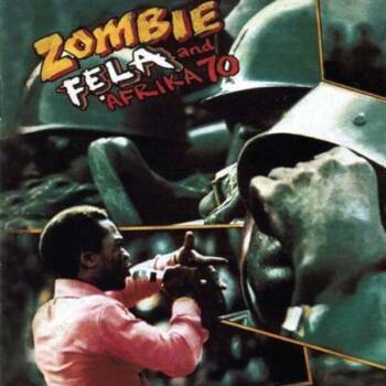 148
Zombie
Fela Kuti
Mercury, 1977

Die populärste und einflussreichste Platte, die Fela Kuti und seine Band Africa 70 au...