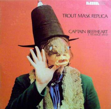 159
Trout Mask Replica
Captain Beefheart & His Magic Band
Straight, 1969

Dieses Doppelalbum klingt, als wären die Musike...